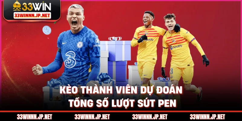 Kèo thành viên dự đoán tổng số lượt sút pen