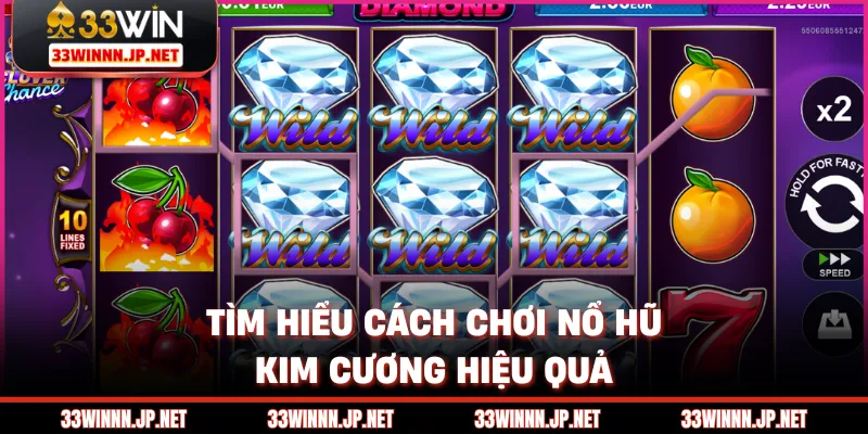 Tìm hiểu cách chơi nổ hũ kim cương hiệu quả